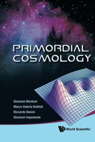 Primordial Cosmology [Hardcover]