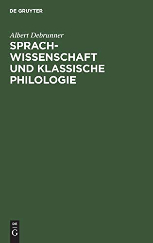 Sprachwissenschaft und Klassische Philologie  Vortr [Hardcover]