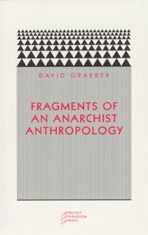 Fragments of an Anarchist Anthropology [Paperback]