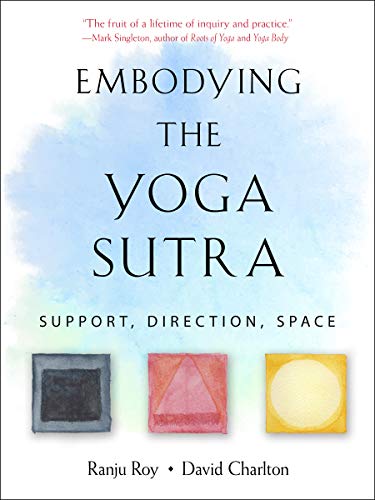 Embodying The Yoga Sutras                [TRADE PAPER         ]