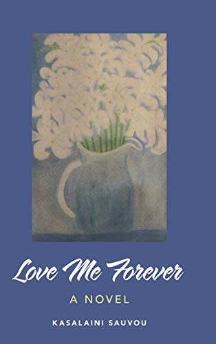 Love Me Forever  A Novel [Hardcover]