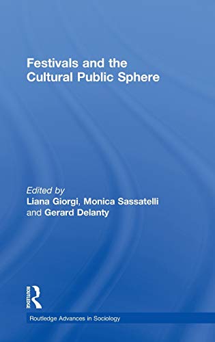 Festivals and the Cultural Public Sphere [Hardcover]