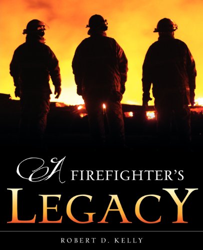 A Firefighter's Legacy [Paperback]