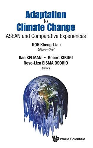 Adaptation To Climate Change Asean And Comparative Experiences [Hardcover]