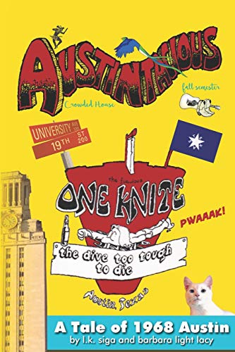 Austintacious, Crowded House  Fall Semester 1968 [Paperback]