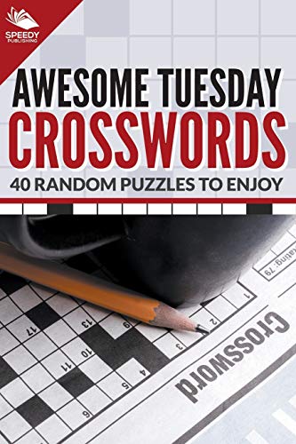 Awesome Tuesday Crosswords 40 Random Puzzles To Enjoy [Paperback]