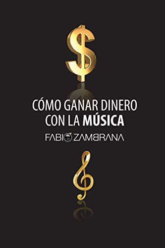 Cmo Ganar Dinero con la Msica [Paperback]