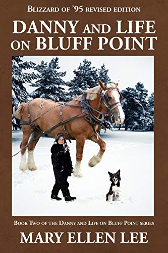 Danny And Life On Bluff Point Blizzard Of '95 Revised Edition [Paperback]