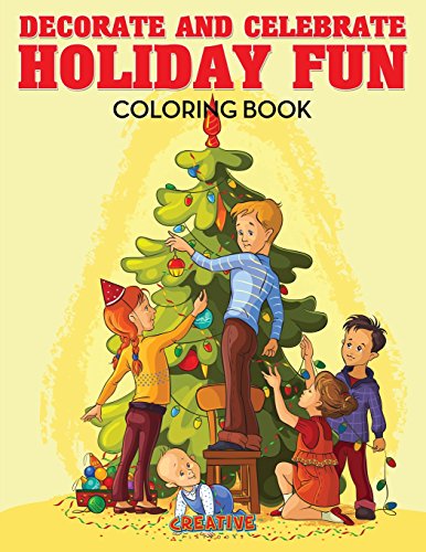 Decorate and Celebrate Holiday Fun Coloring Book [Paperback]