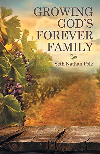 Growing God's Forever Family [Paperback]