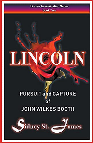 Lincoln - Pursuit and Capture of John Wilkes Booth [Paperback]