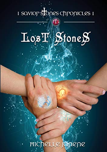 Lost Stones  Savior Stones Chronicles [Paperback]