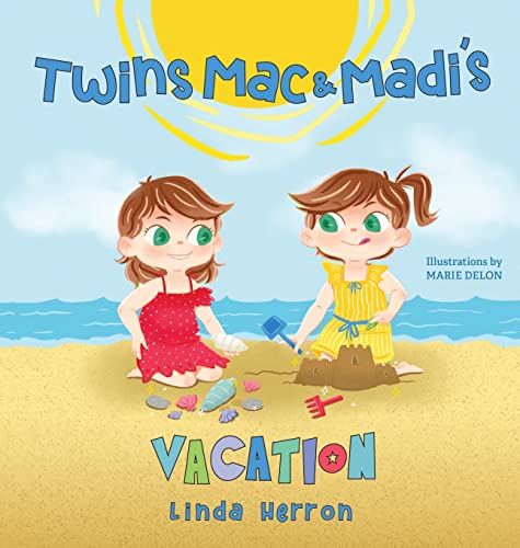 Mac & Madi's Vacation [Hardcover]