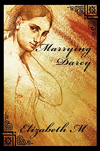 Marrying Darcy [Paperback]
