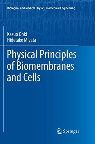 Physical Principles of Biomembranes and Cells [Paperback]