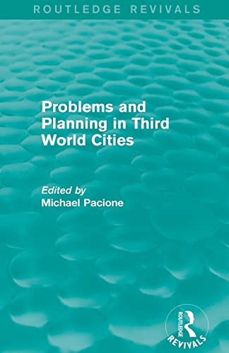 Problems and Planning in Third World Cities (Routledge Revivals) [Paperback]