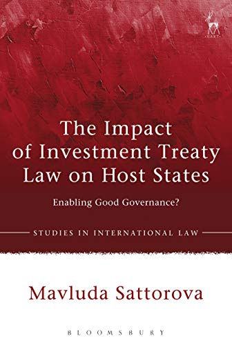 The Impact of Investment Treaty Law on Host States Enabling Good Governance [Paperback]