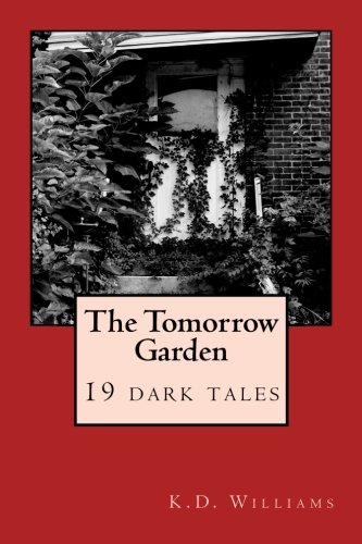 The Tomorrow Garden [Paperback]