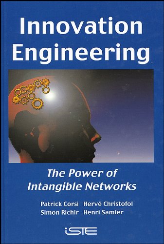 Innovation Engineering The Power of Intangible Networks [Hardcover]