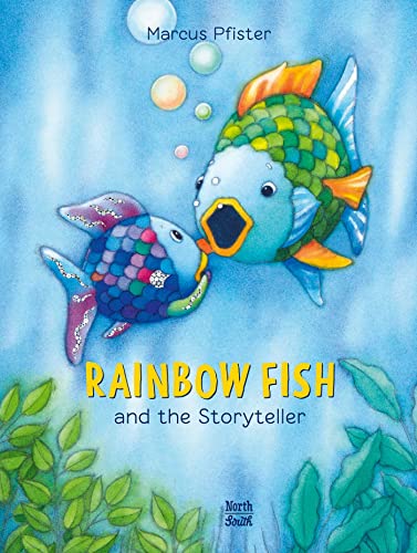 Rainbow Fish and the Storyteller [Hardcover]
