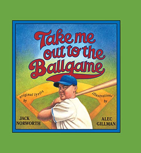 Take Me Out to the Ballgame [Hardcover]