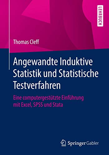 Angewandte Induktive Statistik und Statistische Testverfahren Eine computergest [Paperback]