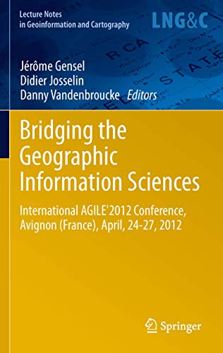 Bridging the Geographic Information Sciences International AGILE'2012 Conferenc [Paperback]
