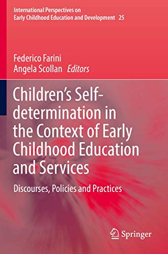 Childrens Self-determination in the Context of Early Childhood Education and Se [Paperback]