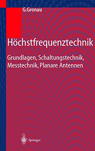 Hchstfrequenztechnik Grundlagen, Schaltungstechnik, Messtechnik, Planare Anten [Hardcover]