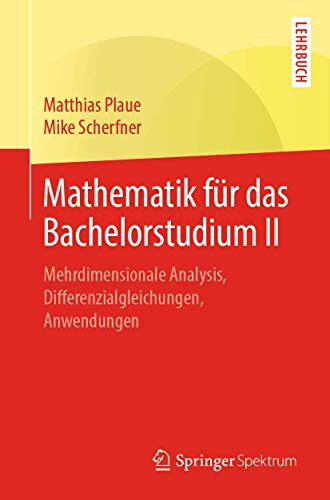 Mathematik fr das Bachelorstudium II Mehrdimensionale Analysis, Differenzialgl [Paperback]