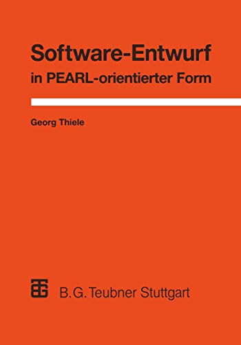 Software-Entwurf in PEARL-orientierter Form Realzeit-Anwendungen aus der Proze [Paperback]