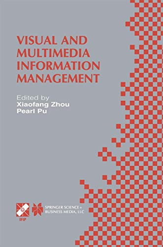 Visual and Multimedia Information Management IFIP TC2/WG2.6 Sixth Working Confe [Hardcover]