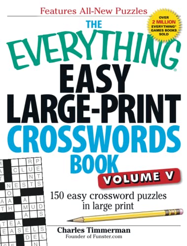 The Everything Easy Large-Print Crosswords Book, Volume V 150 Easy Crossword Pu [Paperback]
