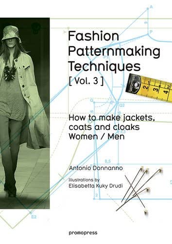 Fashion Patternmaking Techniques [ Vol. 3 ] How to Make Jackets, Coats and Cloa [Paperback]