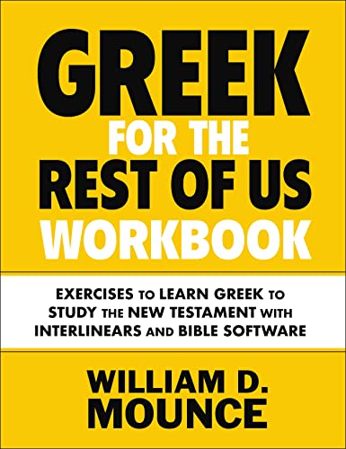 Greek for the Rest of Us Workbook Exercises to Learn Greek to Study the New Tes [Paperback]