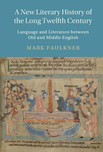 A New Literary History of the Long Twelfth Century Language and Literature betw [Hardcover]