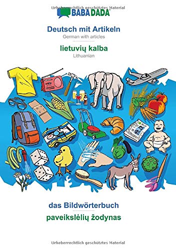 Babadada, Deutsch Mit Artikeln - Lietuvi&371 Kalba, Das Bildwoerterbuch - Pave