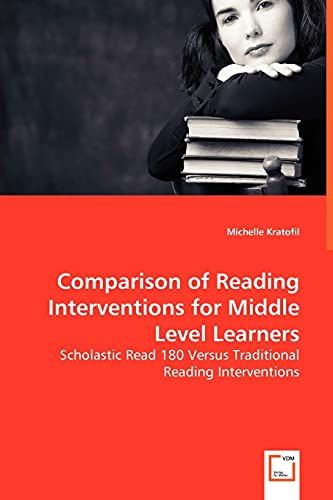 Comparison of Reading Interventions for Middle Level Learners  Scholastic Read  [Paperback]