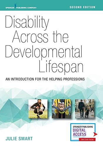 Disability Across the Developmental Lifespan An Introduction for the Helping Pr [Paperback]