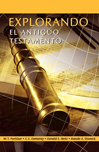 Explorando El Antiguo Testamento (spanish Exploring The Old Testament) (spanish [Paperback]