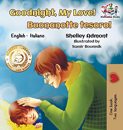 Goodnight, My Love Buonanotte Tesoro (Bilingual Italian Children's Book)  Eng [Hardcover]