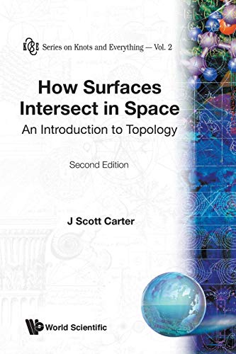How Surfaces Intersect In Space An Introduction To Topology (2nd Edition) (k &  [Paperback]