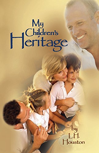 My Children's Heritage Answers To Your Questions About Life, Happiness, And Hol [Paperback]