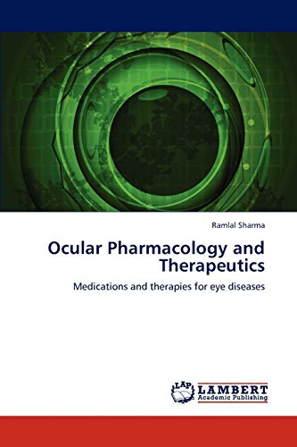 Ocular Pharmacology And Therapeutics Medications And Therapies For Eye Diseases [Paperback]