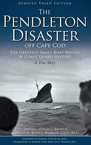 Pendleton Disaster off Cape Cod  The Greatest Small Boat Rescue in Coast Guard  [Hardcover]