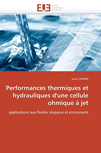 Performances Thermiques Et Hydrauliques D'une Cellule Ohmique  Jet Application [Paperback]