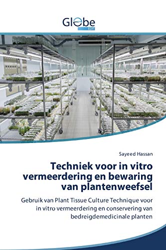 Techniek Voor In Vitro Vermeerdering En Bewaring Van Plantenweefsel