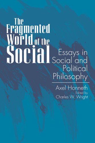 The Fragmented World Of The Social Essays In Social And Political Philosophy (s [Paperback]