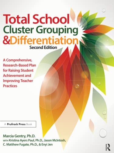 Total School Cluster Grouping and Differentiation A Comprehensive, Research-bas [Paperback]