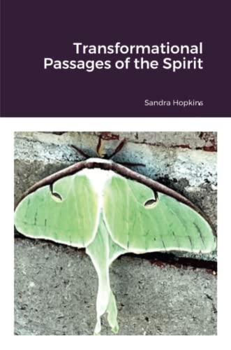 Transformational Passages Of The Spirit